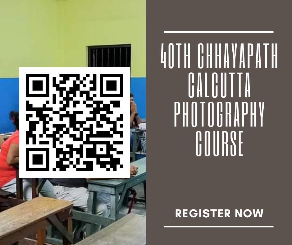 40th Chhayapath Calcutta Photography Course